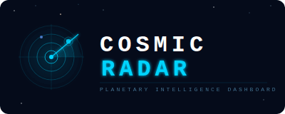 Cosmic Radar – Planetary Intelligence Dashboard